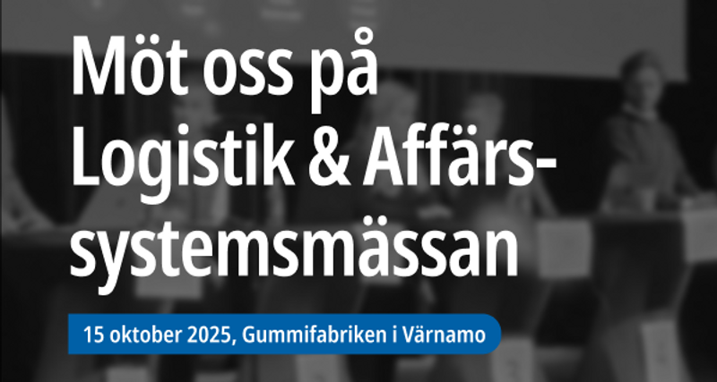 Möt oss på Logistik & Affärssystemmässan 2025
