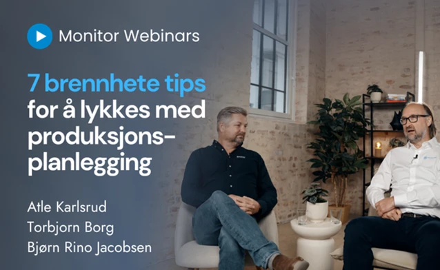 Atle Karlsrud og Torbjørn Borg sitter i stoler og snakker sammen. I bakgrunnen vises teksten "7 brennhete tips for å lykkes med produksjonsplanlegging".